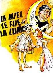 La miel se fue de la luna movie poster