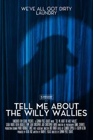Tell Me About The Willy Wallies movie poster