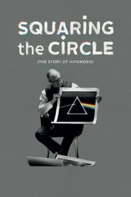 Squaring the Circle (The Story of Hipgnosis) movie poster