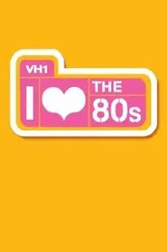 I Love the '80s tv show poster