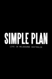 Poster do filme Simple Plan: Live from Australia