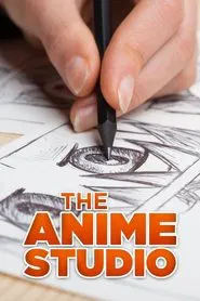 THE ANIME STUDIO tv show poster