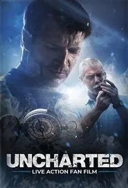 Uncharted: Live Action Fan Film movie poster