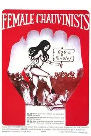 Female Chauvinists movie poster
