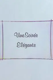 Poster do filme Une Soirée Elégante
