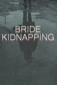 Bride Kidnapping movie poster