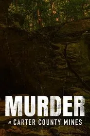 Murder at Carter County Mines movie poster