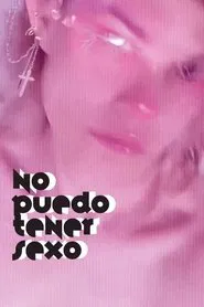 I Can't Have Sex movie poster