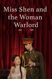 Miss Shen and the Woman Warlord movie poster