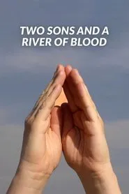 Two Sons and a River of Blood movie poster