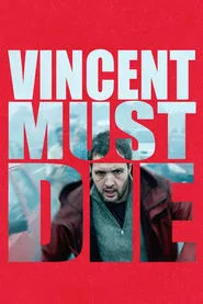 Vincent Must Die movie poster