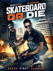 Poster do filme Skateboard or Die
