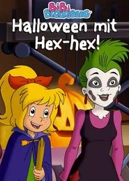 Poster do filme Bibi Blocksberg: Halloween mit Hex-hex!