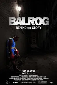 Balrog: Behind the Glory movie poster