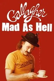 Poster do filme Gallagher: Mad As Hell