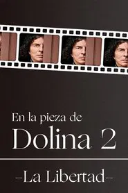En la pieza de Dolina 2 - La Libertad movie poster