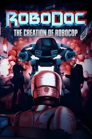 RoboDoc: The Creation of RoboCop tv show poster