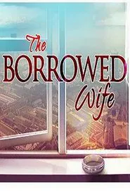 The Borrowed Wife tv show poster