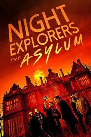 Night Explorers: The Asylum movie poster