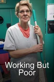 Working But Poor - The Middle Class in Crisis movie poster