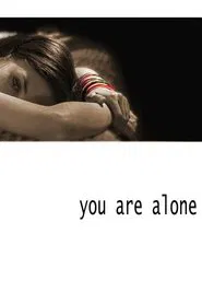 You Are Alone movie poster