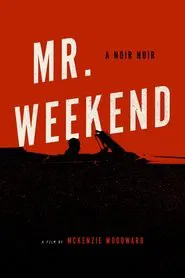 Poster do filme Mr. Weekend