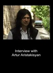 Interview with Artur Aristakisyan movie poster