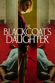 The Blackcoat's Daughter movie poster