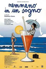 Nemmeno in un sogno movie poster