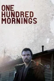 One Hundred Mornings movie poster
