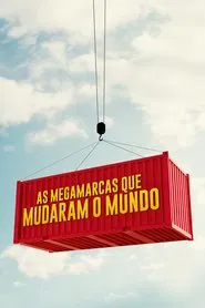 Poster da série As Megamarcas que Mudaram o Mundo