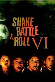 Poster do filme Shake, Rattle & Roll VI