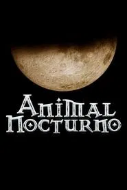 Animal nocturno tv show poster