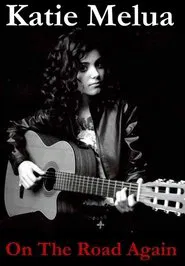 Katie Melua - On The Road Again movie poster