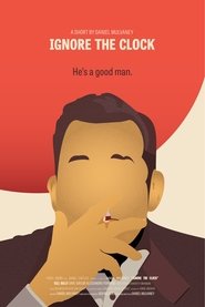 Ignore The Clock movie poster