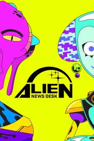 Alien News Desk tv show poster