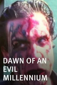 Dawn of an Evil Millennium movie poster