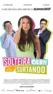 Solteira Quase Surtando movie poster