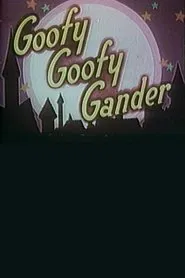 Goofy Goofy Gander movie poster