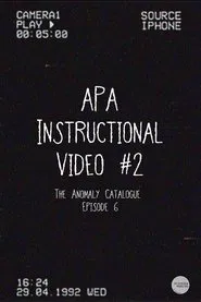 Poster do filme Anomaly Protection Agency Awareness Video #2 (The Anomaly Catalogue)