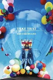 Take That: The Circus Live movie poster