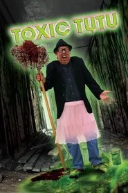 Toxic Tutu movie poster