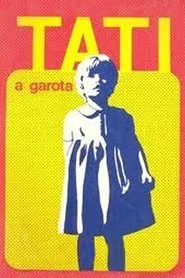 Poster do filme Tati, a Garota