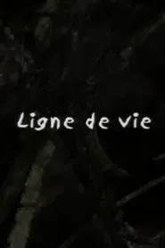 Ligne de vie movie poster