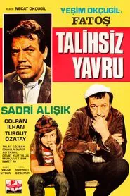 Fatoş Talihsiz Yavru movie poster
