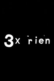 Poster da série 3X Rien