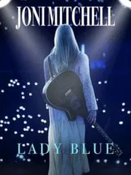 Joni Mitchell, Lady Blue movie poster