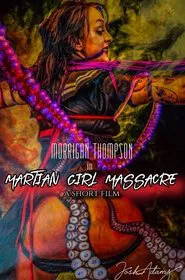 Poster do filme Martian Girl Massacre