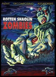 Rotten Shaolin Zombies movie poster