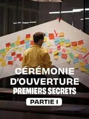 Poster do filme Cérémonie d'ouverture : premiers secrets - Partie 1